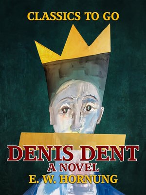 cover image of Denis Dent a Novel
